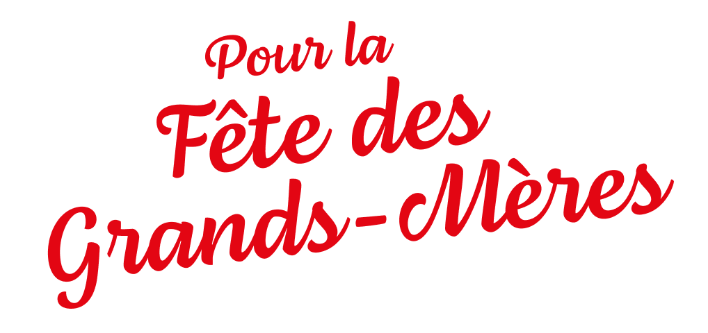 Pour la fete des grands meres