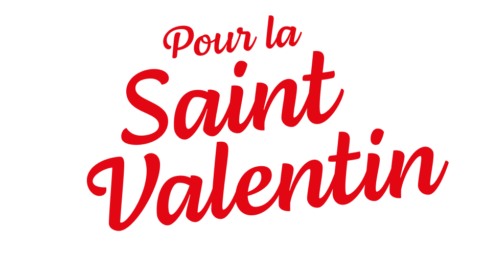 Pour la saint valentin